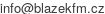 kontakt: info(ZAVINAC)blazekfm.cz